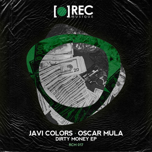 Javi Colors, Oscar Mula - Dirty Money [RCM017]